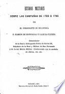 Estudios Militares sobre las Campañas de 1793 a 1795, etc