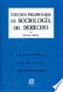 Estudios preliminares de sociología del derecho