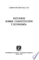Estudios sobre constitución y economía