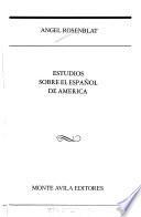Estudios sobre el español de América