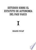 Estudios sobre el Estatuto de Autonomía del País Vasco: Without special title