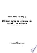 Estudios sobre la historia del español de América