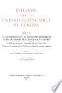 Estudios sobre la unidad económica de Europa: La localización de las actividades económicas en Europa sespues de la integración unitaria