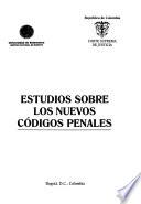 Estudios sobre los nuevos códigos penales