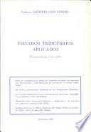 Estudios tributarios aplicados (correspondientes al año 1985)