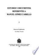Estudios y documentos referentes a Manuel Gómez Carrillo