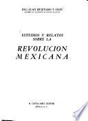 Estudios y relatos sobre la revolución mexicana