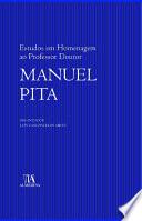 Estudos em Homenagem ao Professor Doutor Manuel Pita