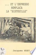 Et l'expresso remplaça la bistouille