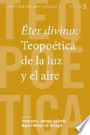 Éter divino: Teopoética de la luz y el aire