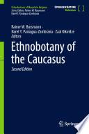 Ethnobotany of the Caucasus