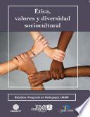 Etica, valores y diversidad sociocultural
