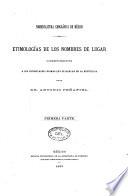 Etimologías de los nombres de lugar correspondientes a los principales idiomas que se hablan en la República por el Dr. Antonio Peñafiel