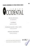 Etnografía contemporánea de los pueblos indígenas de México: Región Occidental