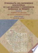 Etnografía del patrimonio biocultural de las regiones y territorios indígenas de México II