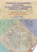 Etnografía del patrimonio biocultural de las regiones y territorios indígenas de México. Volumen V. Regiones bioculturales del Sur y Sureste de México