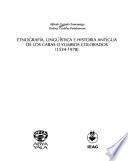 Etnografía, lingüística e historia antigua de los caras o yumbos colorados, 1534-1978
