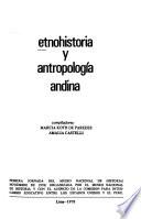 Etnohistoria y antropología andina