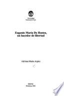 Eugenio María de Hostos, un hacedor de libertad