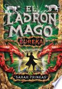 ¡Eureka! (El ladrón mago 3)