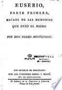 Eusebio, parte primera, sacada de las memorias que dexo el mismo [ - parte quarta]. Por Don Pedro Montengon