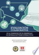 Evaluación colaborativa de la usabilidad en el desarrollo de sistemas software interactivos