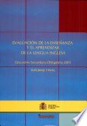 Evaluacion de la Ensenanza y el Aprendizaje de la Lengua Inglesa