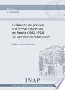 Evaluación de Políticas Y Reformas Educativas en España (1982-1992)