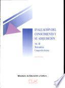 Evaluación del conocimiento y su adquisición. 3. Matemáticas, compresión lectora