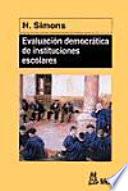 Evaluación democrática de instituciones escolares