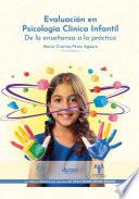 Evaluación en psicología clínica infantil. De la enseñanza a la práctica