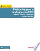 Evaluación general de diagnóstico 2009. Educación primaria. Cuarto curso. Informe de resultados