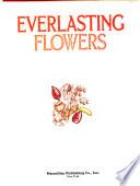 Everlasting Flowers