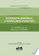 Evidencia empírica y populismo punitivo el diseño de la política criminal