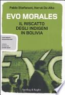 Evo Morales. Il riscatto degli indigeni in Bolivia