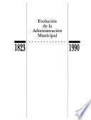 Evolución de la administración municipal, 1823-1990