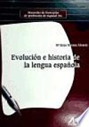 Evolución e historia de la lengua española