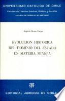 Evolución histórica del dominio del estado en materia minera