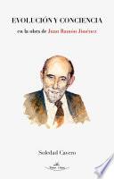 Evolución y Conciencia en la obra de Juan Ramón Jiménez