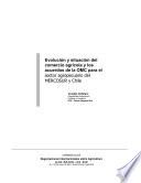 Evolucion y Situacion del Comercio Agricola y los Acuerdos de la OMC para el Sector Agropecuario del MERCOSUR y Chile