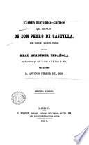 Examen histórico-crítico del reinado de Don Pedro de Castilla