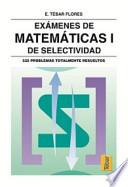 Exámenes de matemáticas I de selectividad