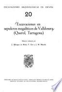 Excavaciones en sepulcros megalíticos de Valldosera (Querol, Tarragona)