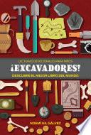 ¡Excavadores!