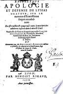 Excellente apologie et defense de Lysias orateur, sur le meurtre d'Eratosthene surpris en adultere: ou est traictee et comprinse toute la matiere des adulteres inseree dans le droit ciuil: traduicte de grec en francois par noble Iaque des Comtes de Vintemille Rhodien ... & commentee par M. Philibert Bugnyon ..