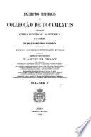 Excerptos historicas e collecc̜ão de documentos relativos á guerra donominada da peninsula e ás anteriores de 1801