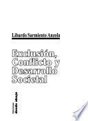 Exclusión, conflicto y desarrollo societal