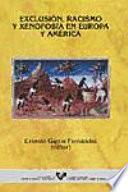 Exclusión, racismo y xenofobia en Europa y América