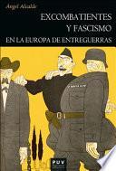 Excombatientes y fascismo en la Europa de entreguerras