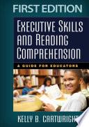 Executive Skills and Reading Comprehension
